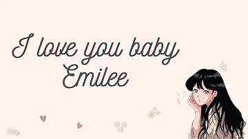 i love you baby - Emilee Lyrics