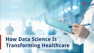 How Data Science Is Transforming Healthcare