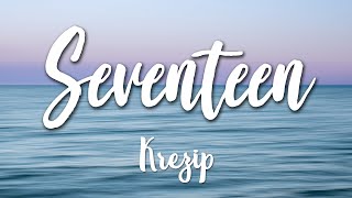 Seventeen - Krezip (Lyrics) [HD]