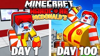 I Survived 100 Days In Mcdonalds In Minecraft