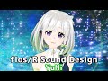 flos/R Sound Design【YuNi/Vtuber/歌枠切り抜き】