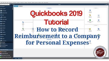 Quickbooks 2019 Tutorial - How to Record Reimbursement to the Company for Personal Expenses