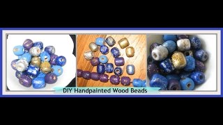 DIY Hand painted Wood Beads/ How Decorate and Embellish Beads/ Handmade Beads