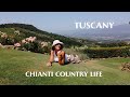 TUSCANY. Chianti Country Life