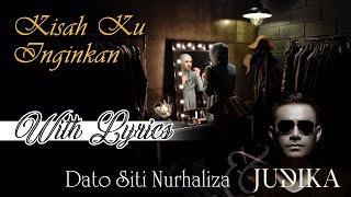 Dato Siti Nurhaliza ft Judika - Kisah Ku Inginkan With Lyrics