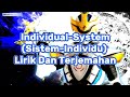 Kamen Rider Kiva Insert Song [ Individual-System  Tetra Fang ] Lirik Dan Terjemahan