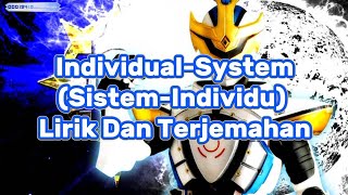 Kamen Rider Kiva Insert Song [ Individual-System  Tetra Fang ] Lirik Dan Terjemahan