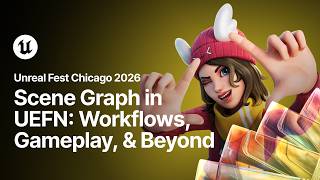 Scene Graph: Workflows, Gameplay, and the Road Ahead | Unreal Fest Chicago 2026