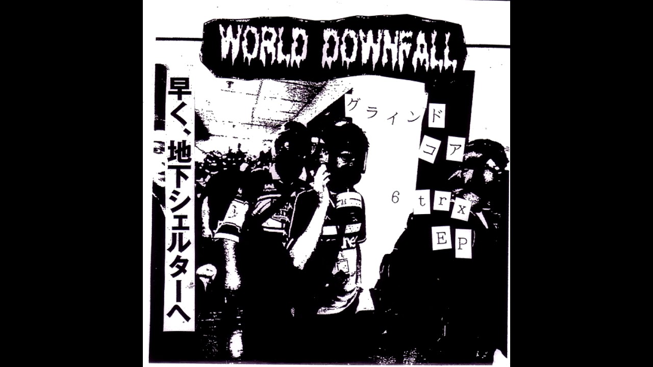 World Downfall - 6 Trx EP (2003 Japanese Grindcore)