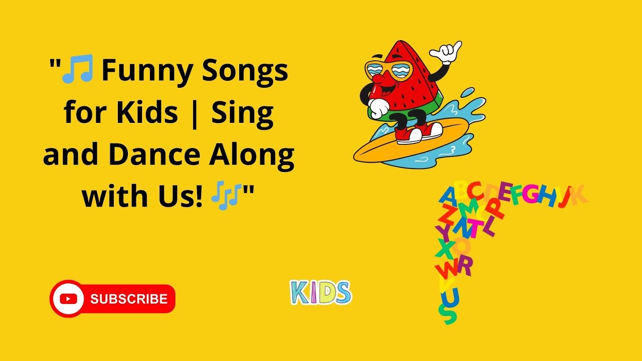 "🎵 Funny Songs for Kids | Sing and Dance Along with Us! 🎶" - YouTube