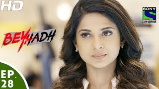 Beyhadh - बहद - Episode 28 - 17Th November, 2016