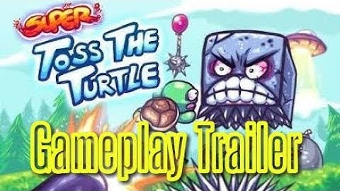 Super Toss The Turtle Gameplay Trailer - Android/iOS