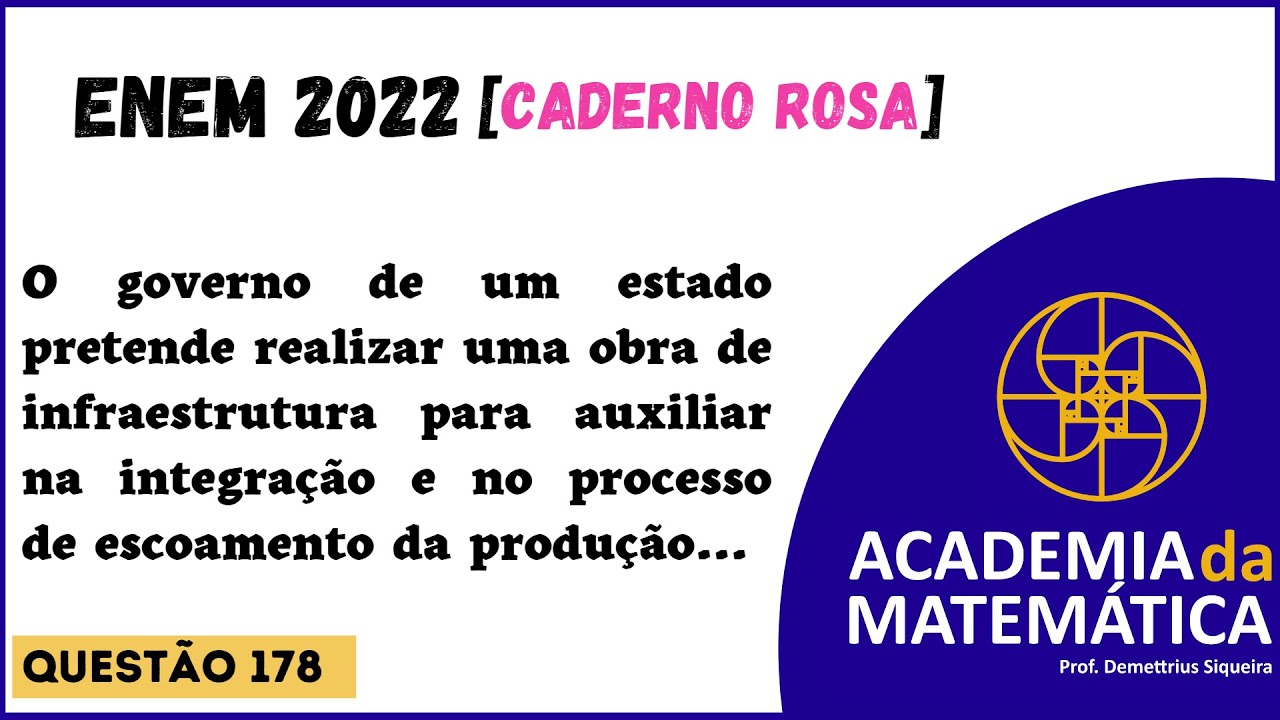 Questão 178 | Caderno Rosa | "O governo de um estado pretende realizar ...