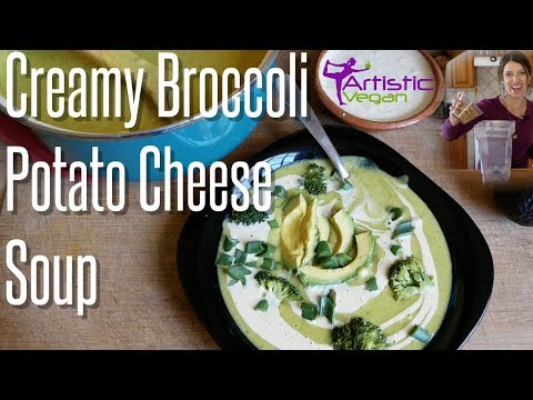 Creamy Broccoli Potato Cheese Soup | Plant-Based | ArtisticVegan.com