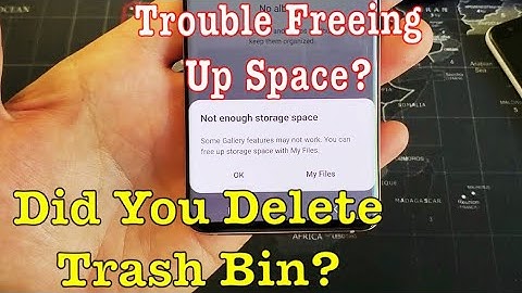 Galaxy S10/S10+/S10E:  Still Low on Storage Space After Deleting Photos & Videos?