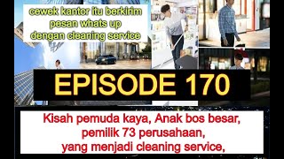 Kisah pemuda kaya, yang jadi cleaning service,