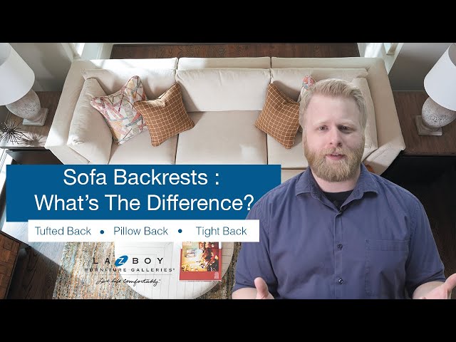 Sofa Backrests: Tufted Back vs Pillow Back vs Tight Back