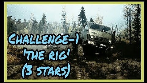 Mudrunner Challenge-1 (The rig) (3 Stars)