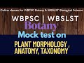 Mock Test on Plant Morphology, Anatomy, Taxonomy (9-10) || WBSLST Life Science