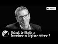 Terrorisme ou Légitime défense ? Thibault de Montbrial [EN DIRECT]