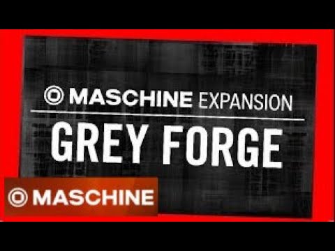 GREY FORGE demo all Kits - Dark Techno Expansion Maschine Native instruments