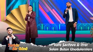 Vefa Serifova & İfrat - Salam Butun Unudulanlara Resimi