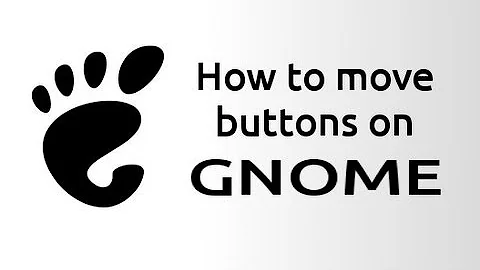 How to move Minimize, Maximize and Close Buttons on GNOME Shell