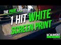 How to Screen Print | 1 Hit White Plastisol Screen Printing Technique | T-Shirt Printing Tutorial