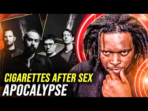 Who is Cigarettes After Sex - Apocalypse | REACTION