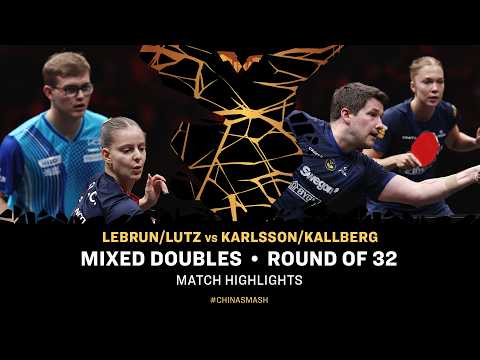 Lebrun/Lutz vs Karlsson/Kallberg | XD R32 | #ChinaSmash 2026