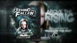 Watch Behind The Fallen Above The Rising video