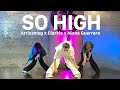 Arriza | SO HIGH - Doja Cat | Niana Guerrero & Clarkie Capillo Choreography