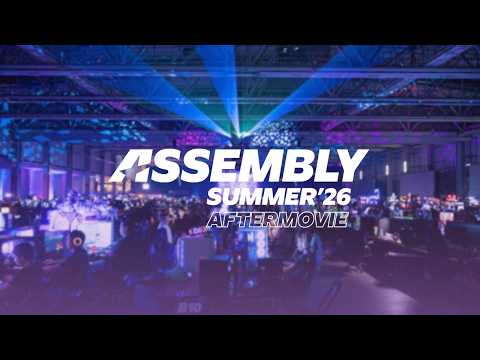 Assembly Summer 2026 aftermovie