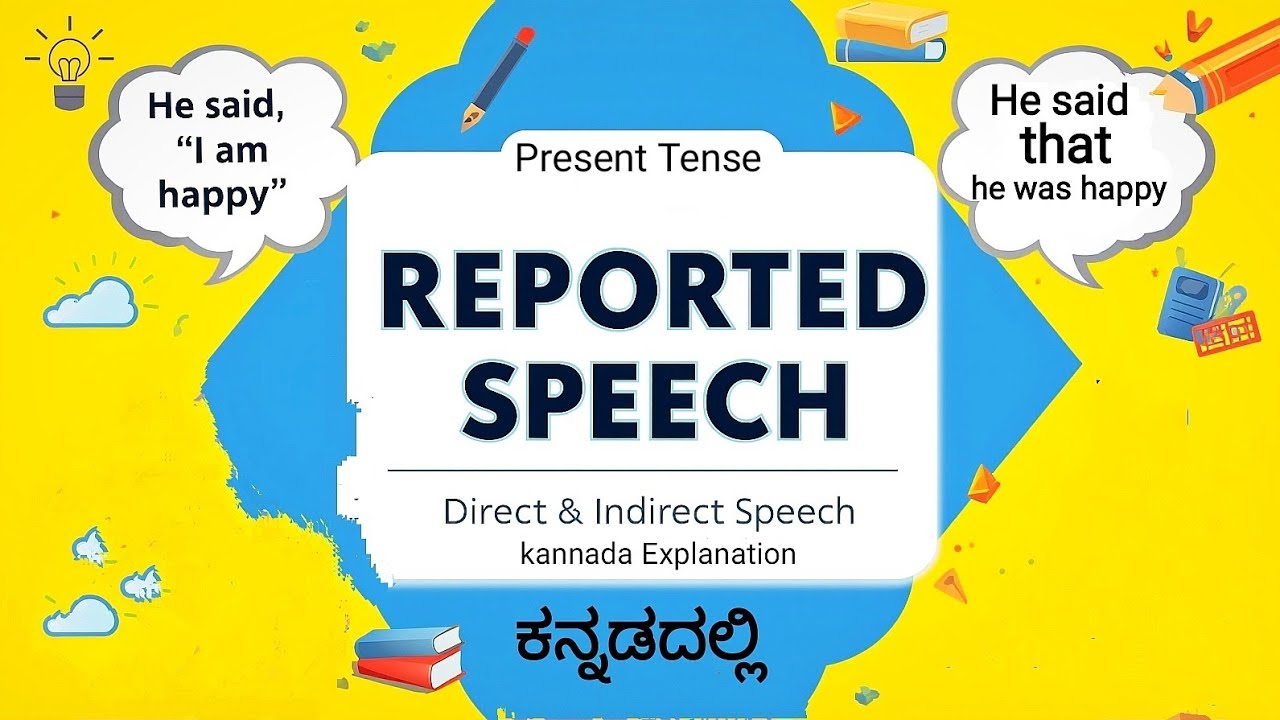 Reported Speech | Direct and Indirect Speech in Kannada | Present tense