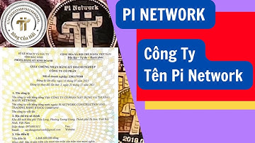 Tin Tức Pi Network l Công Ty Việt Nam Lấy Tên Pi Network l Blog Của Hải