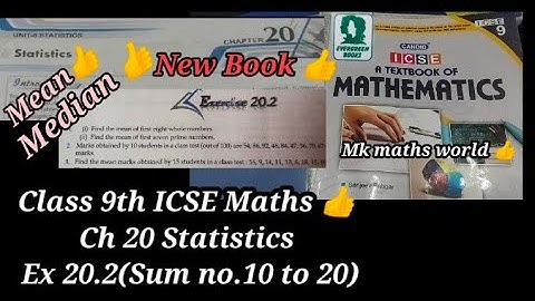 class 9th ICSE Maths New Book👍 Ch 20 Statistics Ex 20.2(sum no.11 to 20)👍 Mean and Median 👍