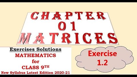 Class 9th Mathematics Solution #Chapter 01 #Matrices #Exercise 1.2 #KPK Text Book Board