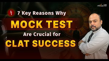 Why are Mock Tests Super Important for CLAT Preparation?|CLAT 2025