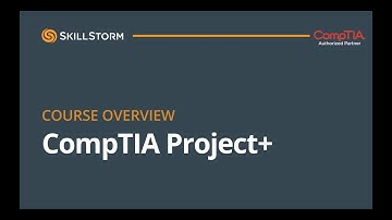 CompTIA Project+  Course Overview