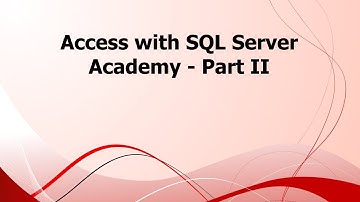 SA: Access with SQL Server Academy - Part II