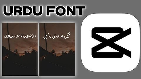 How To Fix CapCut Urdu Text Problem | CapCut Mein Urdu Kaise Likhe Problem Solved 👍
