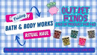 🛍️ Bath & Body Works Ritual Candle Haul | Outlet Finds + Online Exclusives + Everyday Luxuries!