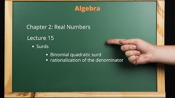 Lecture 15 : Real Numbers | What are surds? Chapter 2: Standard 9th | IX | Class 9