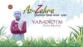 YA BADROTIM --ABDEE MUAFIQH--AZZAHRA --- ALBUM SHOLAWAT ANAK ANAK