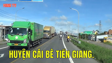 Huyện Cái Bè Tỉnh Tiền Giang Trên Tuyến Quốc Lộ 1A Và Quốc Lộ 30.
