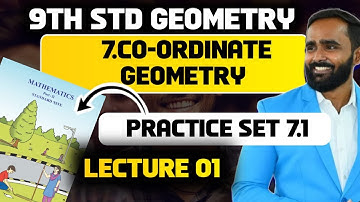 9th Std Geometry|7. Co-ordinate Geometry|Practice  Set 7.1|Lecture 01|Pradeep Giri Sir