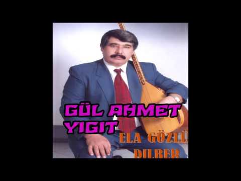Gül Ahmet Yiğit - Ela Gözlü Dilber (Deka Müzik)