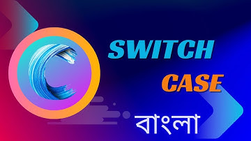 Learn C Language Switch Case Method | Bangla Programming Tutorial