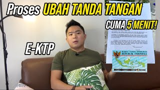 MAU UBAH/GANTI TANDA TANGAN KTP? TONTON DULU
