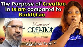 The Purpose of Creation in Islam vs Buddhism - Dr. Zakir Naik || REACTION